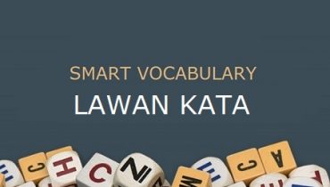 Smart Vocabulary: Antonim (Bagian 2)